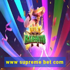 www supreme bet com